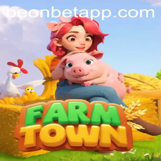 Discover FarmTown: A Digital Harvest Adventure with BeonBet