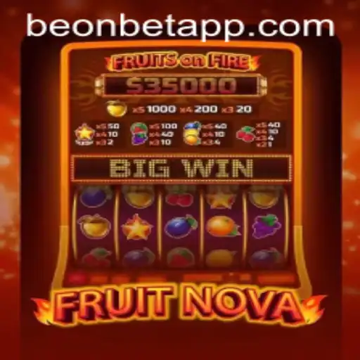 Discover the Exciting World of FruitNova: A Thrilling New Game on BeonBet